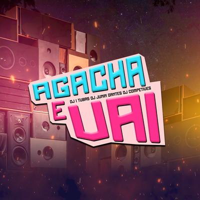 Agacha e Vai By Junim Dantes, Competives, DJ Tubas's cover