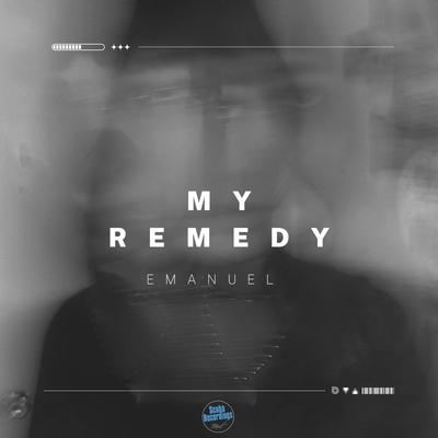 My Remedy (Original Mix) By Emanuel's cover