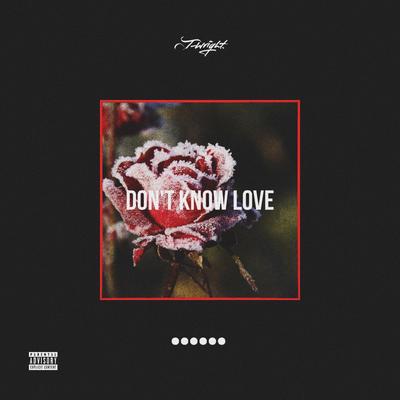 Don't Know Love By J-Wright's cover