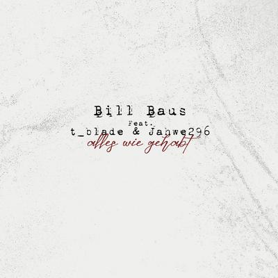 Alles wie gehabt By BILL BAUS, t_blade, JAHWE296's cover