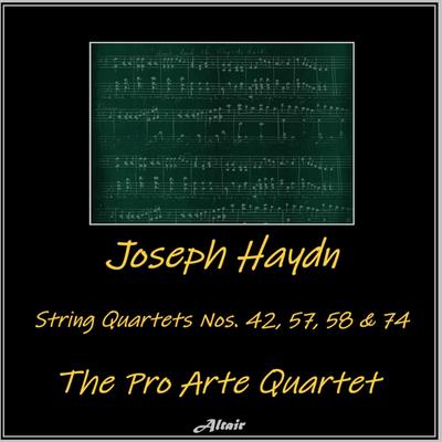 String Quartet NO. 42 in D Major, Hob. Iii:42: IV. Finale. Allegretto By The Pro Arte Quartet's cover