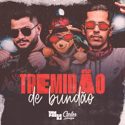 Tremidão de Bundão, EletroFunk By Yan Pablo DJ, Dj Carlos Henrique's cover