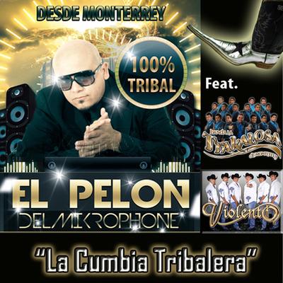 La Cumbia Tribalera (feat. La Trakalosa & Violento)'s cover