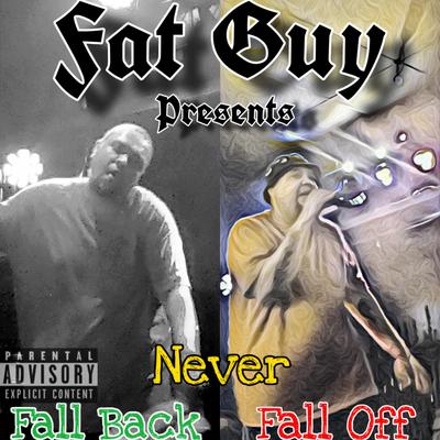 Fall Back Never Fall Off's cover