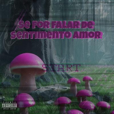 Se For Falar de Sentimento Amor's cover