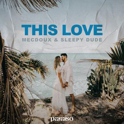 This Love By Mecdoux, sleepy dude's cover