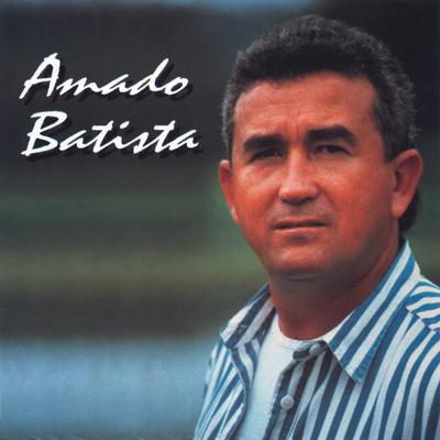 Eu Tenho Medo By Amado Batista's cover