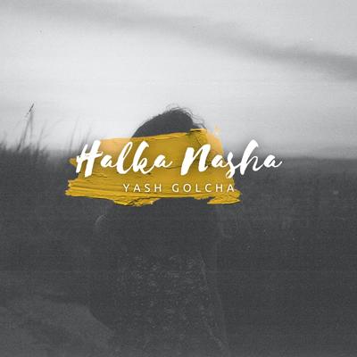 Halka Nasha's cover