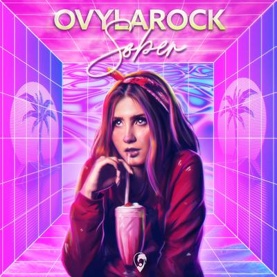 Sober By Ovylarock's cover