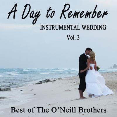 At Last (Instrumental Version) By Wedding Day Music, The O'Neill Brothers's cover