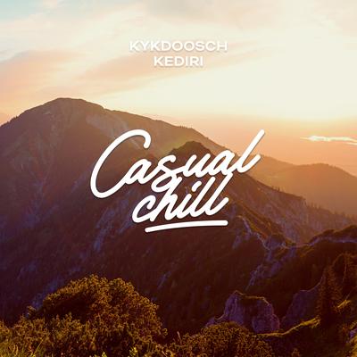 Kediri By Kykdoosch, Casual Chill's cover