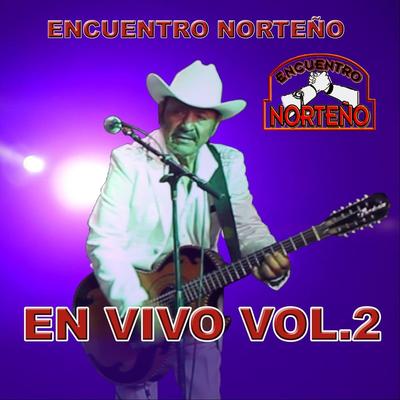 Encuentro Norteño en Vivo, Vol. 2's cover