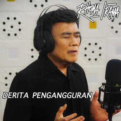 Derita Pengangguran By Rhoma Irama's cover