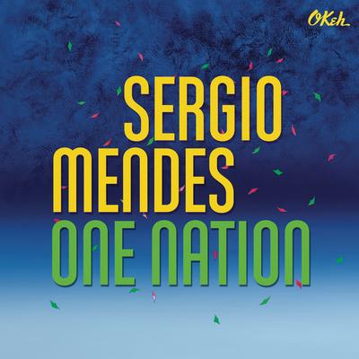 One Nation (feat. Carlinhos Brown) (feat. Carlinhos Brown) By Sergio Mendes, Carlinhos Brown's cover