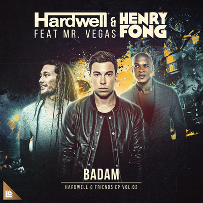 Badam By Hardwell, Henry Fong, Mr. Vegas's cover
