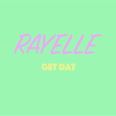 Get Dat By Rayelle's cover