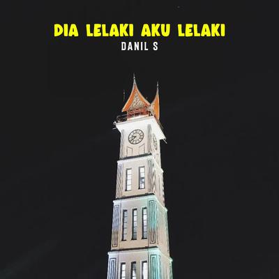 Dia Lelaki Aku Lelaki's cover