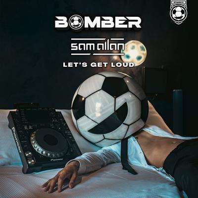 Let's Get Loud By Bomber, Sam Allan's cover