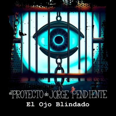 El Ojo Blindado's cover