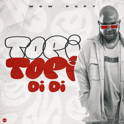 Topi Topi Di Di By wow popy's cover