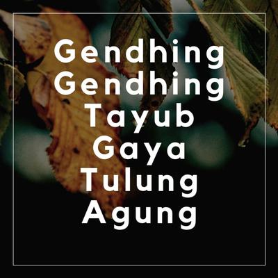 Gendhing Gendhing Tayub Gaya Tulung Agung's cover