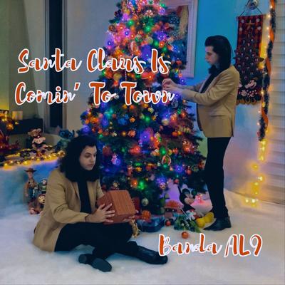 Santa Claus is Comin' to Town By Banda AL9's cover