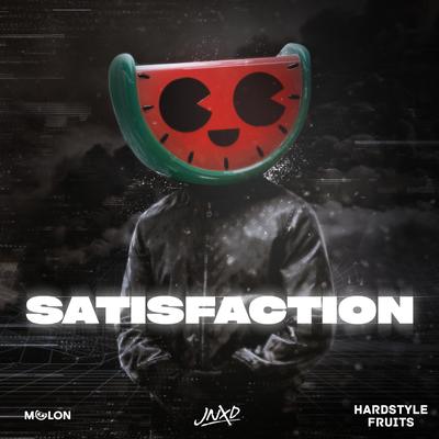 Satisfaction (Sped Up) By MELON, JNXD, Hardstyle Fruits Music's cover