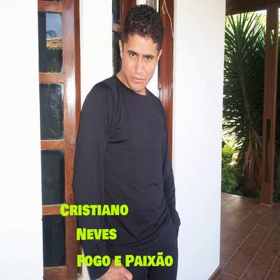 Fogo e Paixão By Cristiano Neves's cover