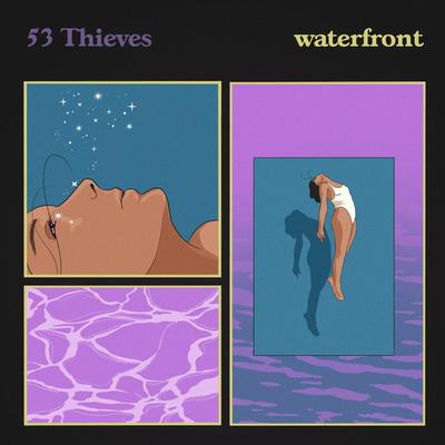 waterfront By 53 Thieves's cover