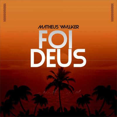 Foi Deus's cover