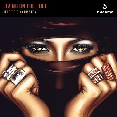 Living On The Edge By JETFIRE, Karmatek's cover