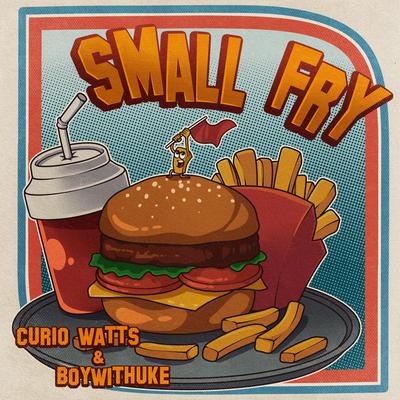 Small Fry By Curio Watts, BoyWithUke's cover