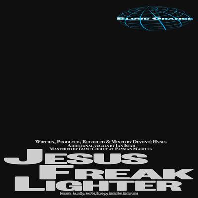 Jesus Freak Lighter By Blood Orange's cover