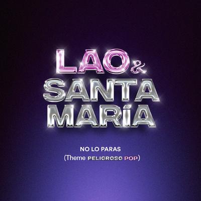 No Lo Paras By Lao, La Santa María, Dj Krizis & Mcfly Beatz's cover