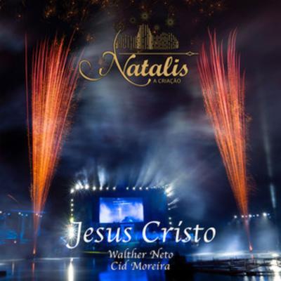 Jesus Cristo (Natalis) (A Criação)'s cover