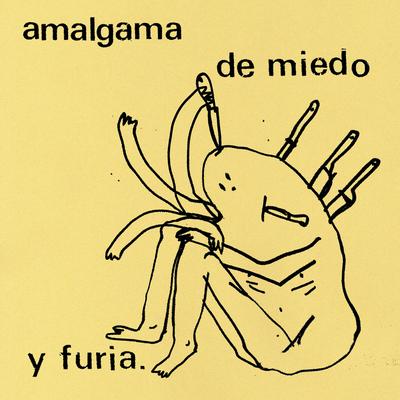 amalgama de miedo y furia. By Chico Jorge's cover