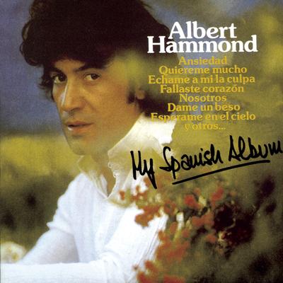 Echame A Mi La Culpa By Albert Hammond's cover