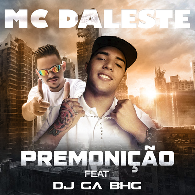 Premonição By Mc Daleste, Dj Gá BHG's cover