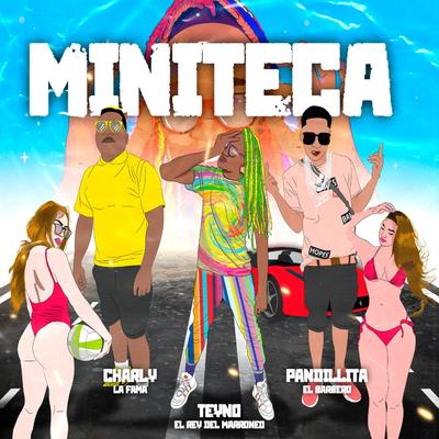 Miniteca By Charly La Fama, Teyno El Rey Del Marroneo, Pandillita El Barbero's cover