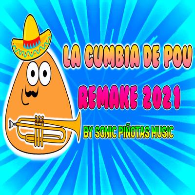 La Cumbia De Pou (Remake 2021)'s cover