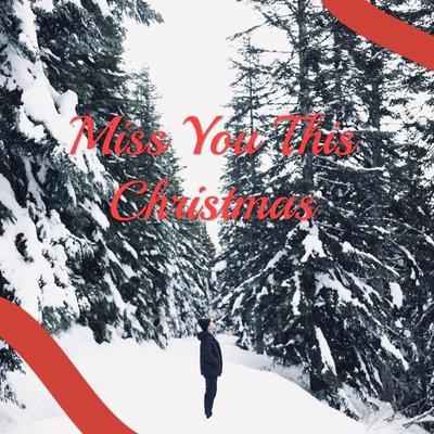 Miss You This Christmas's cover