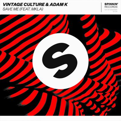 Save Me feat. MKLA By Vintage Culture, Adam K, MKLA's cover