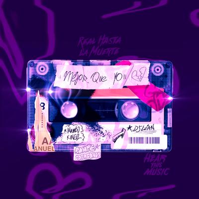 Mejor Que Yo By Anuel AA, DJ Luian, Mambo Kingz's cover