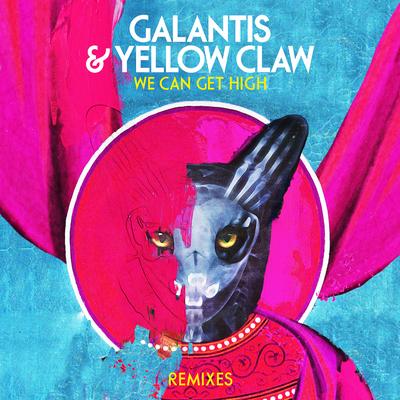 We Can Get High (Loris Cimino Remix) By Galantis, Yellow Claw, Loris Cimino's cover