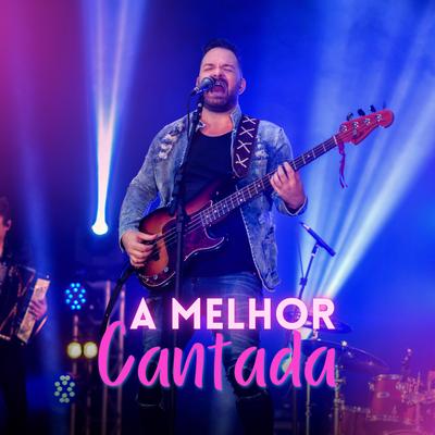 A Melhor Cantada (Ao Vivo) By Banda Vanera's cover