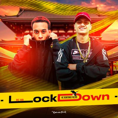 Lockdown By Dj Carlinhos Da S.R, MC Renatinho Falcão, MC MN's cover