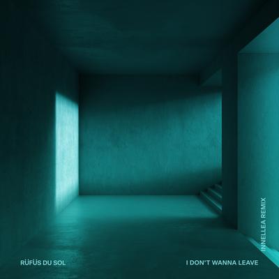 I Don't Wanna Leave (Innellea Remix) By RÜFÜS DU SOL, Innellea's cover