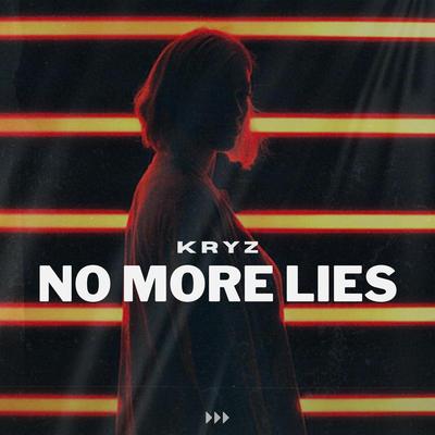 No More Lies By KRYZ's cover