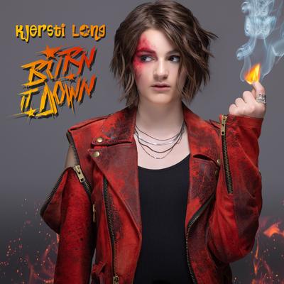 Burn It Down By Kjersti Long's cover