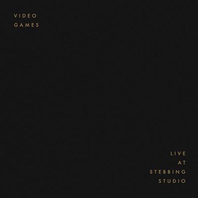 Video Games (Live at Stebbing Studio)'s cover